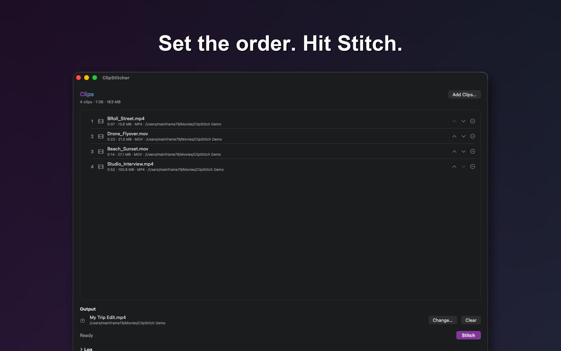 ClipStitcher with four clips listed. Set the order. Hit Stitch.